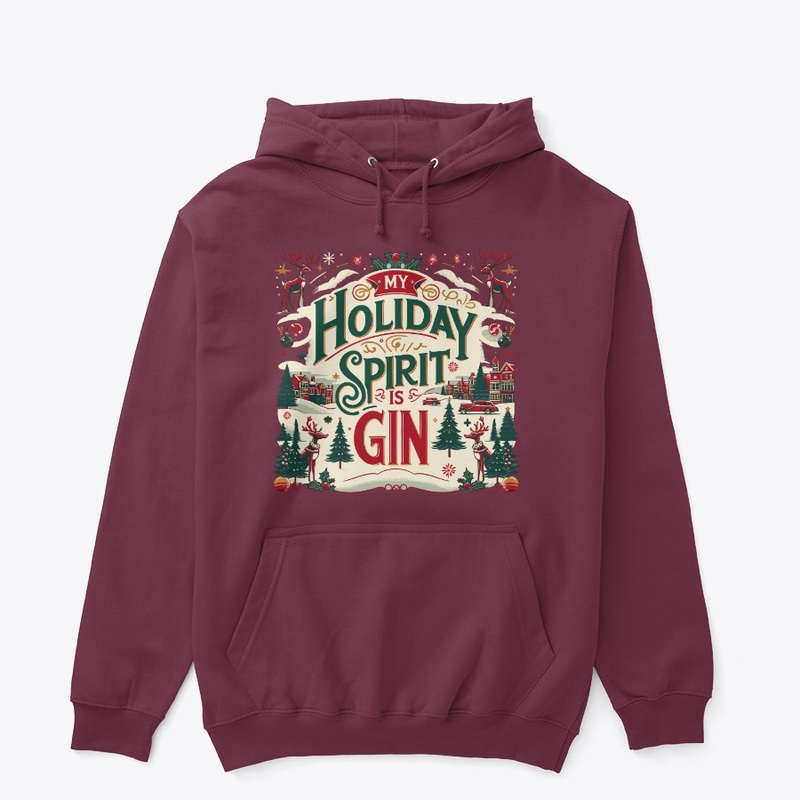 My Holiday Spirit is Gin