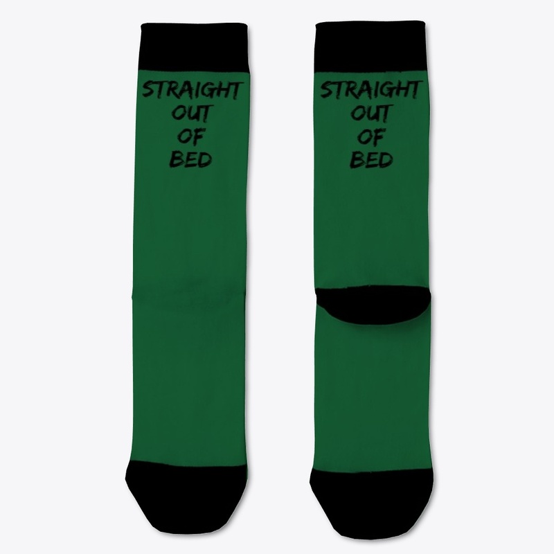 'STRAIGHT OUT OF BED' Hoodies And More