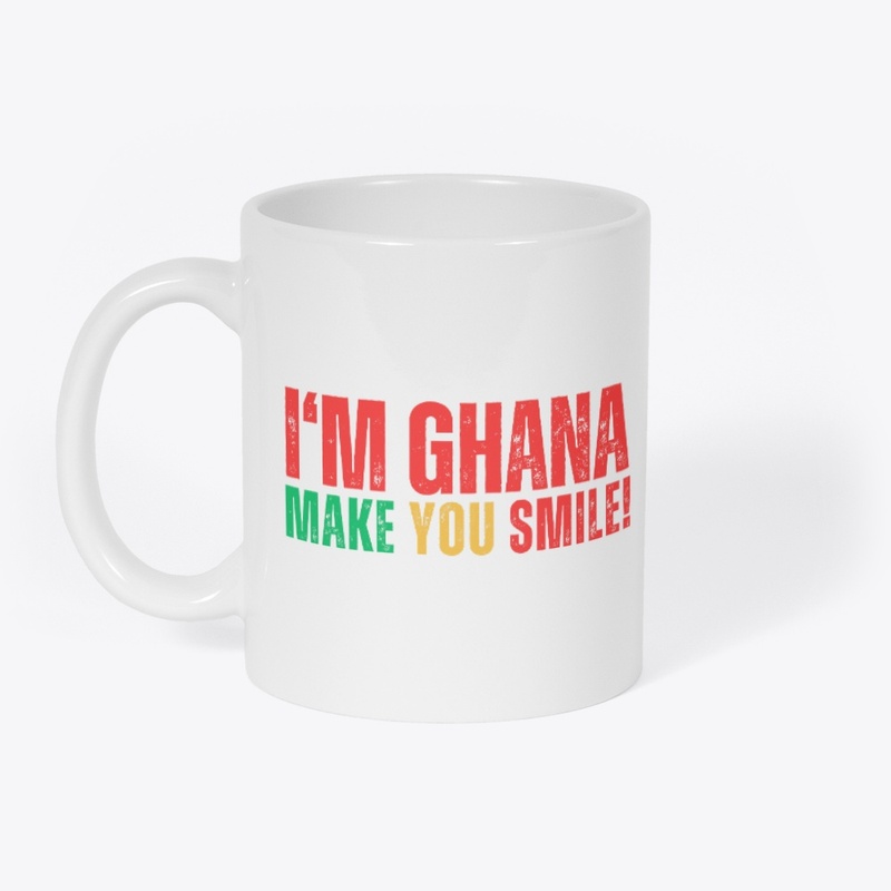 I.m Ghana Make You Smile