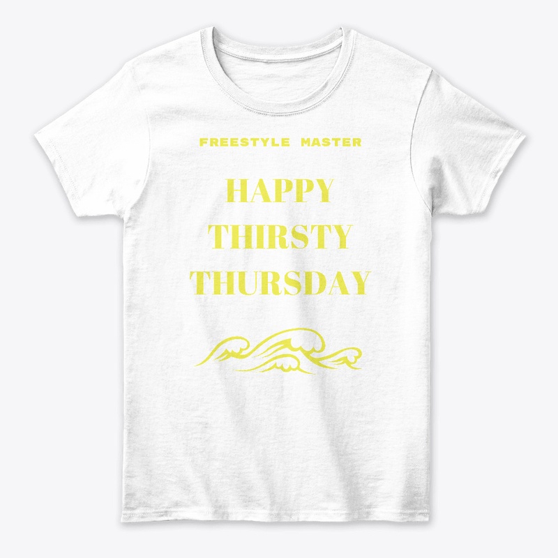 THIRSTY THURSDAY WEAR