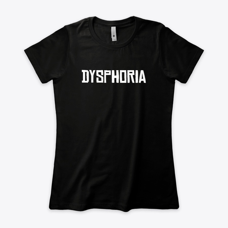 Dysphoria