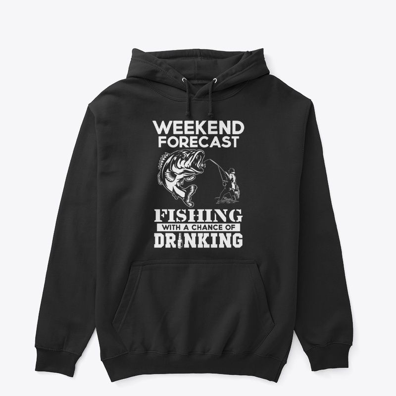 WEEKEND FORECAST - FISHING