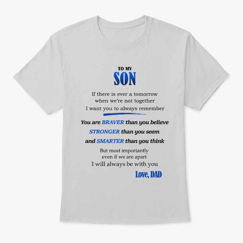 TO MY SON, always remember