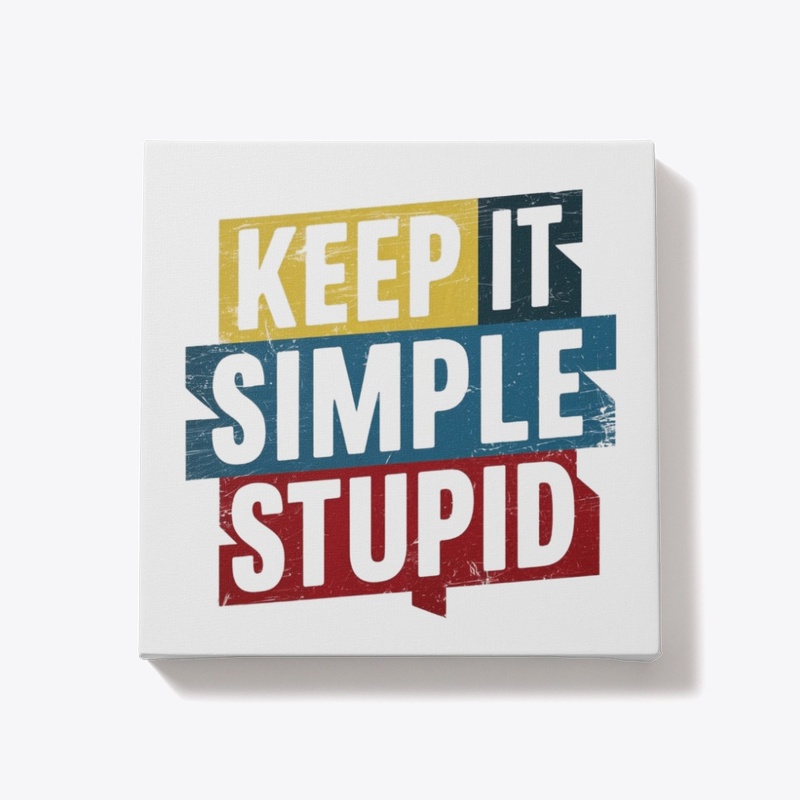 Keep It Simple Stupid T-Shirt Design