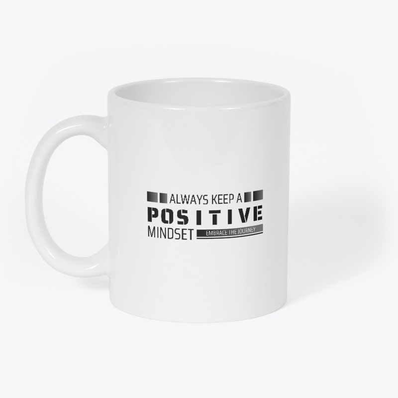 Always Keep a Positive Mindset