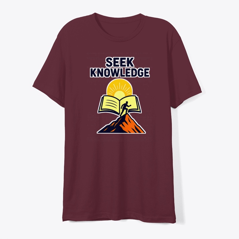 Seek Knowledge – Climb Higher