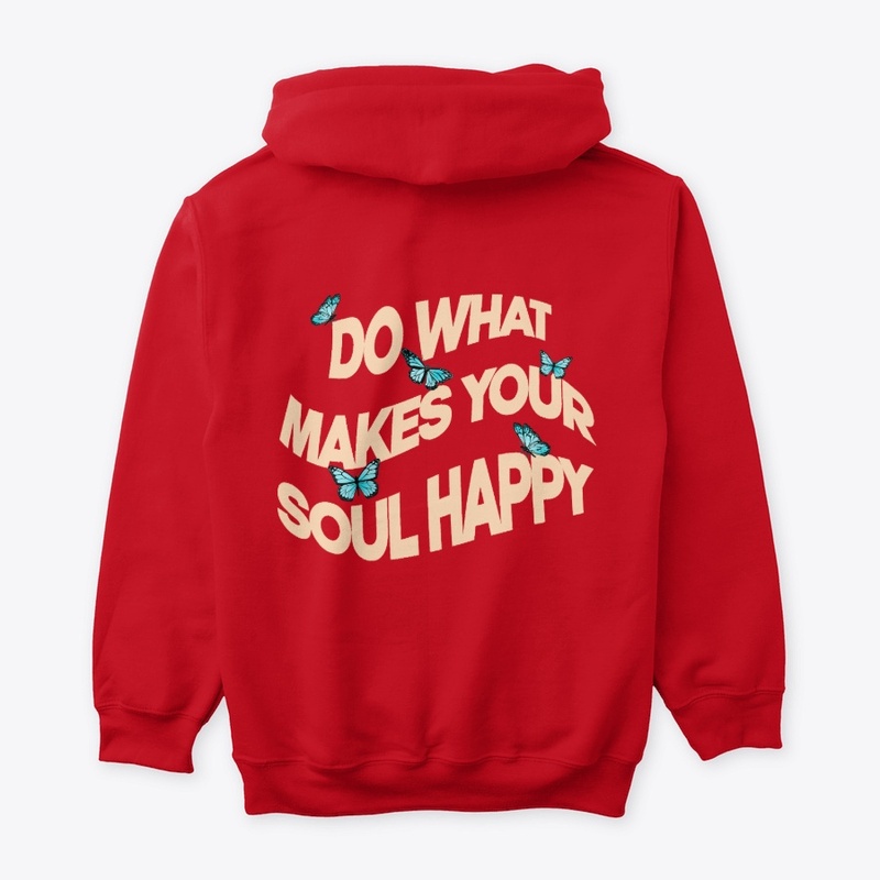 Make Your Soul Happy Hoodie