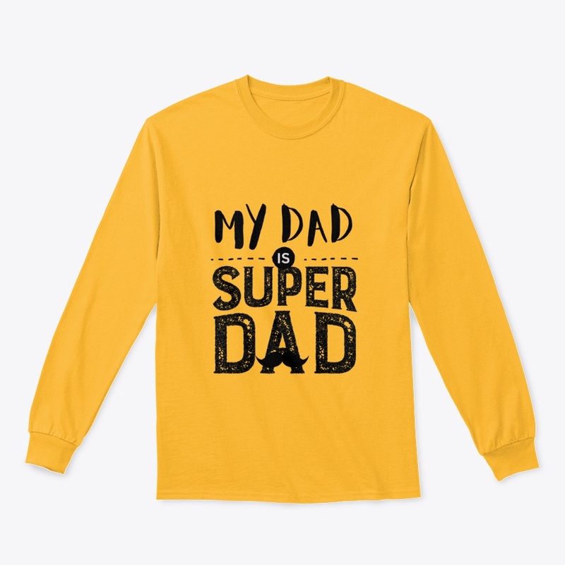 My dad is super dad..