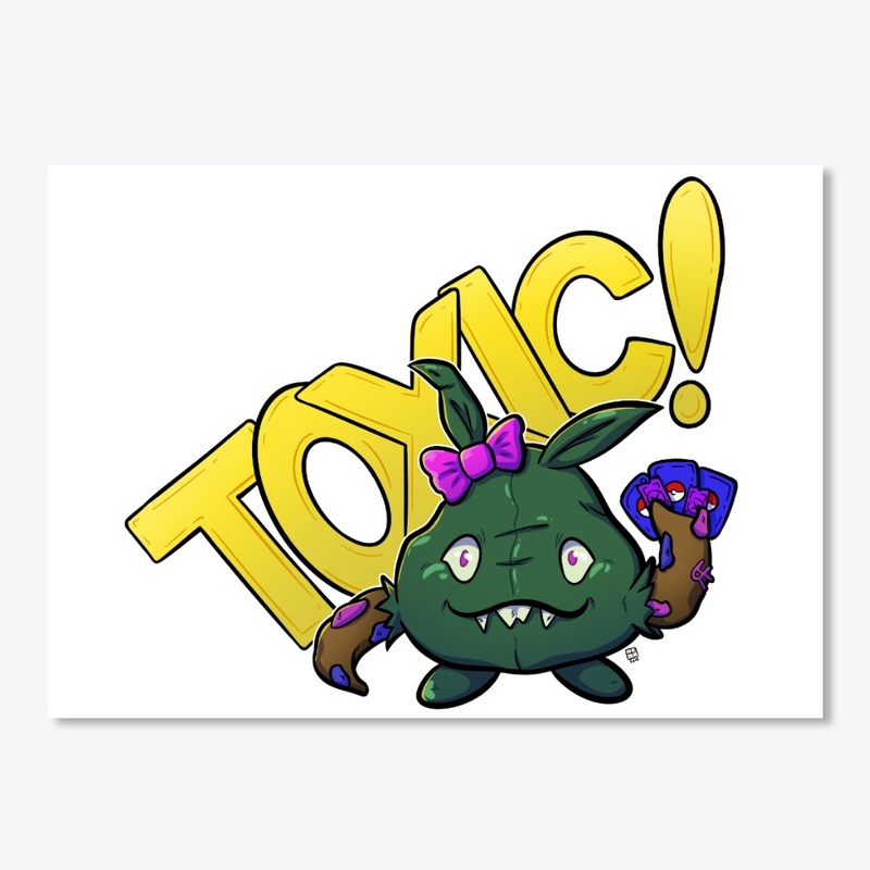 Toxic!