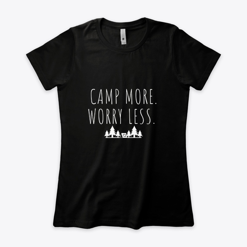 Camp More. Worry Less. 