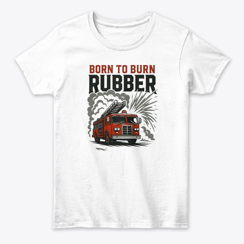Born to burn rubber