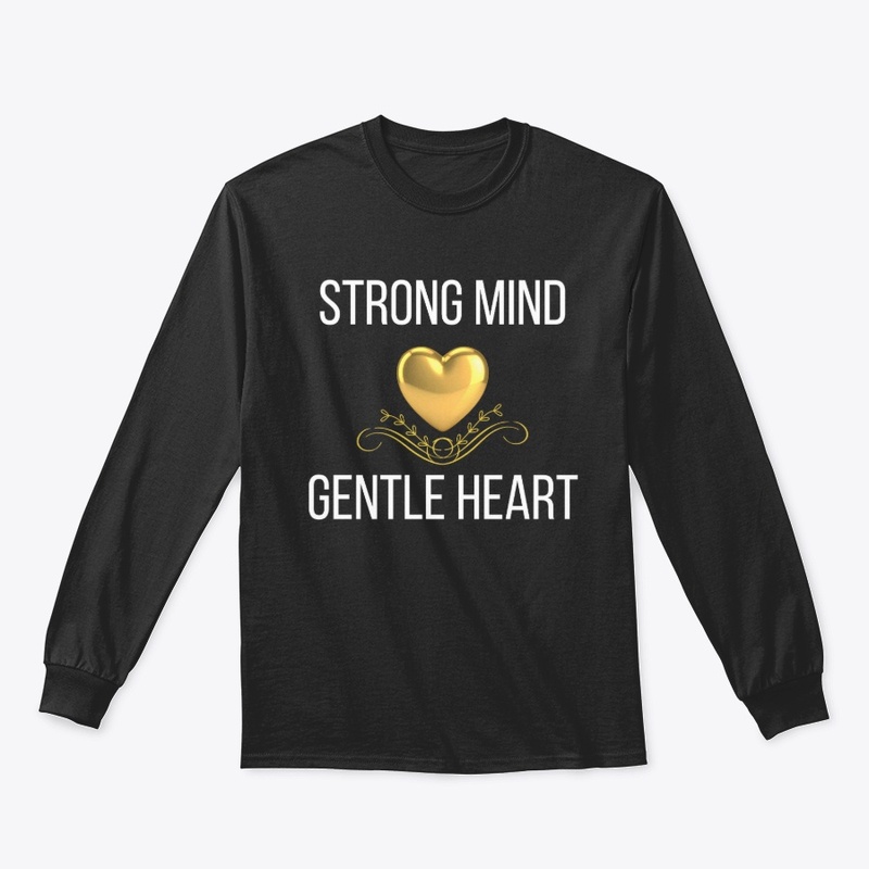 Strong Mind Gentle Heart