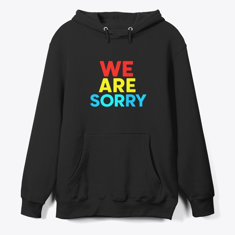 We Are Sorry – Apology Message Bold Text
