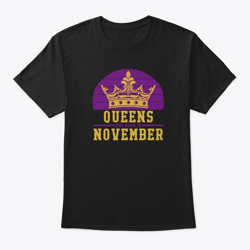 Queens are born in November Retro