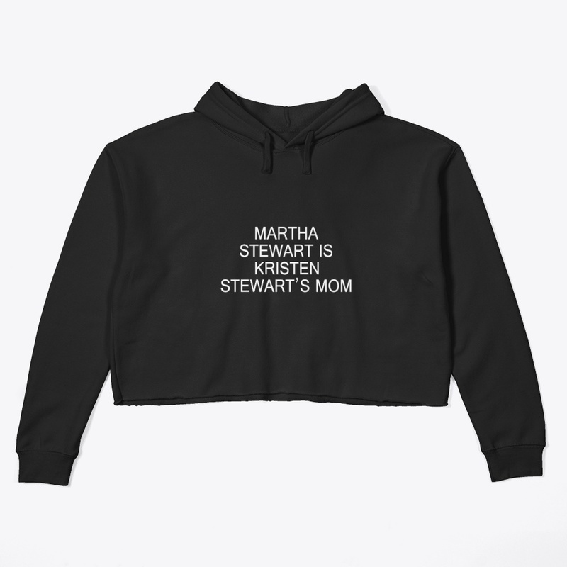 Martha Stewart Is Kristen Stewart's Mom 