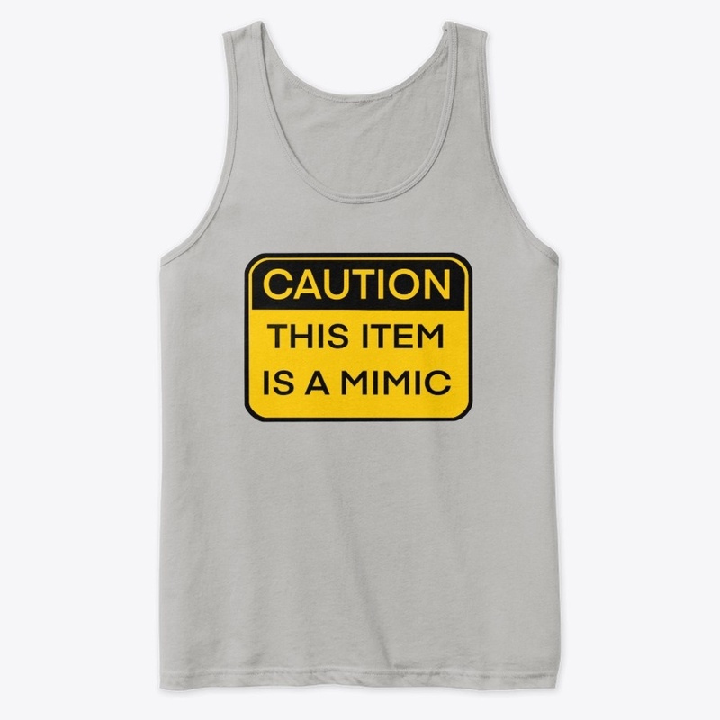 Caution, this Item is a Mimic