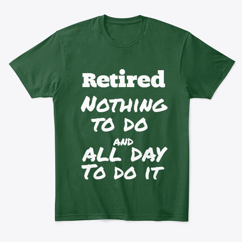 Nothing to do Tshirt