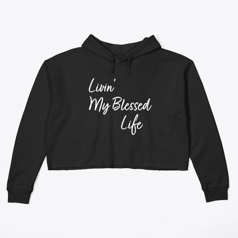 Livin’ My Blessed Life Christian Shirt