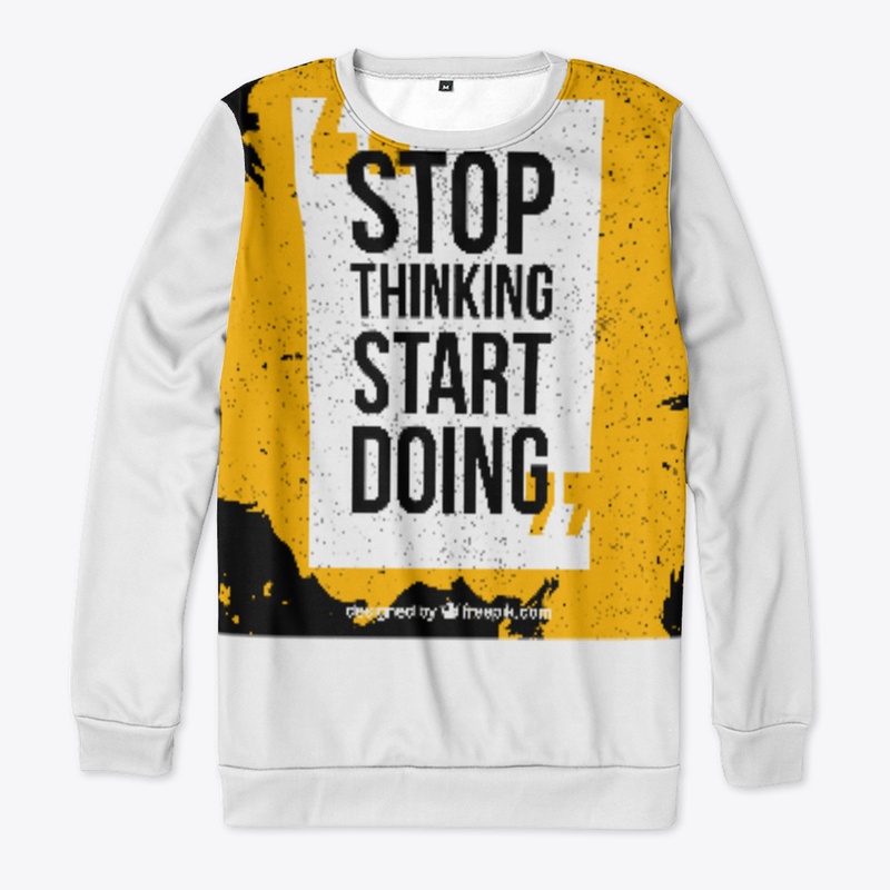 STOP THINKING START DOING