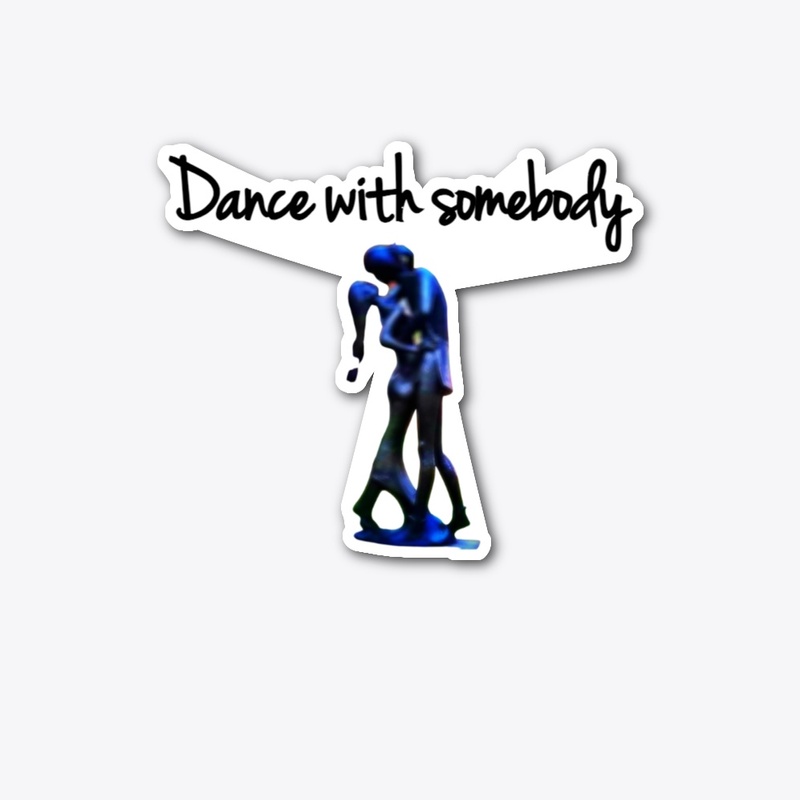 Dance With Somebody