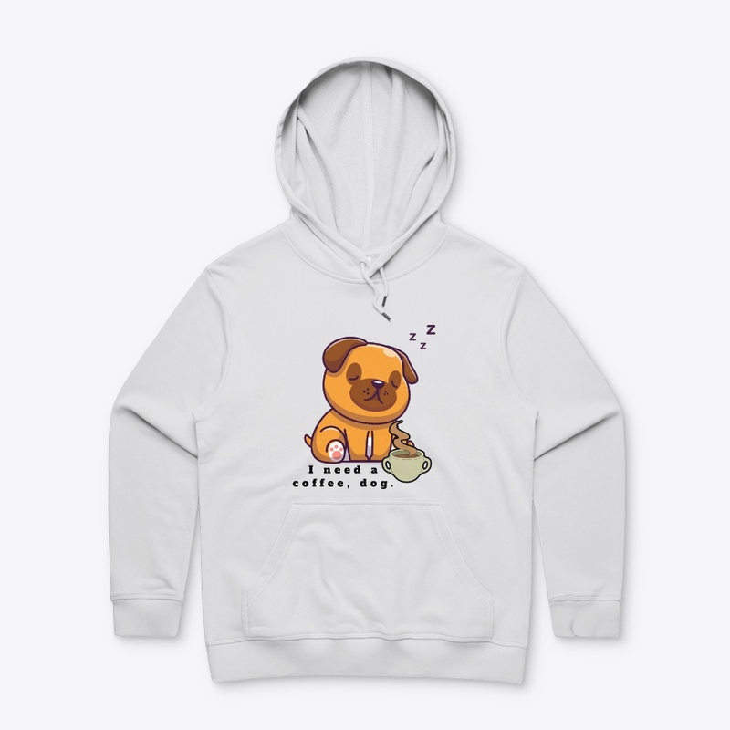 i need a coffee, dog