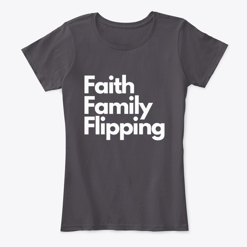 Faith - Family - Flipping