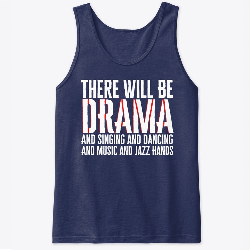 There will be Drama!
