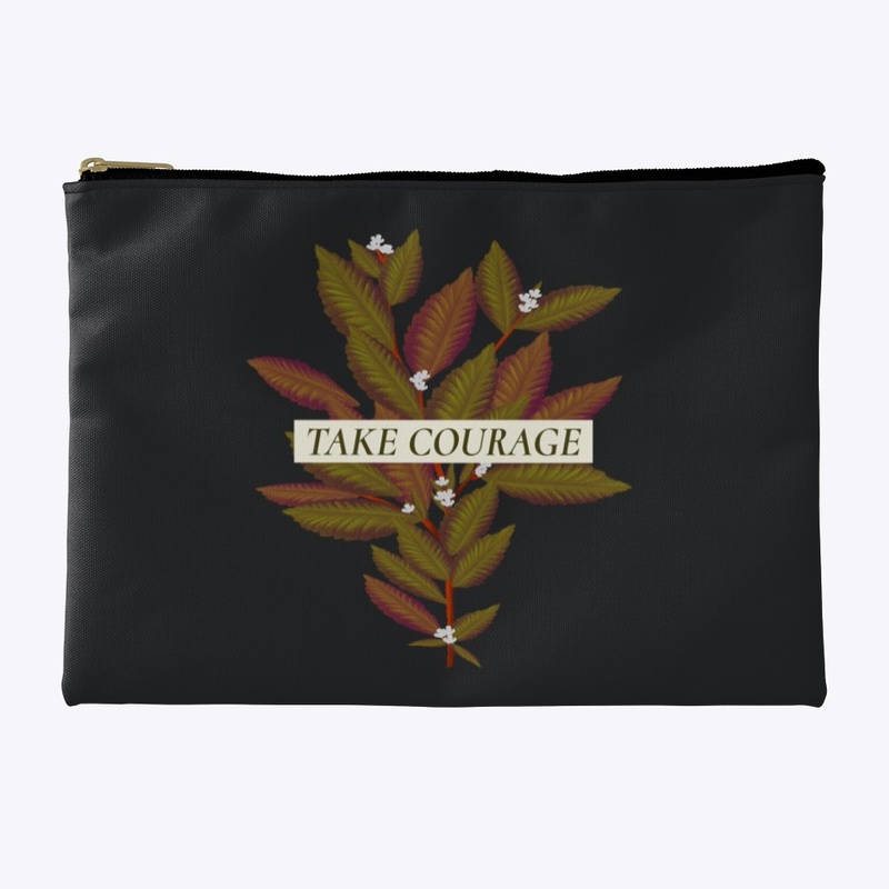 Take Courage