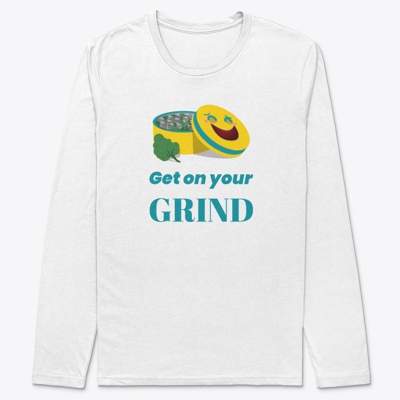 Get On Your Grind Singnature Design