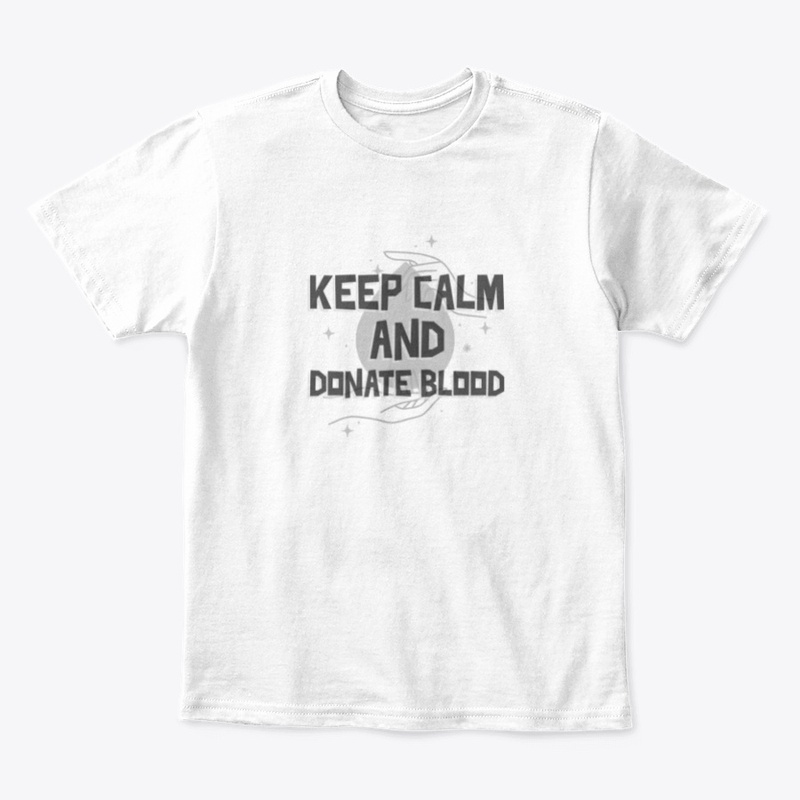 Keep Calm And Donate Blood