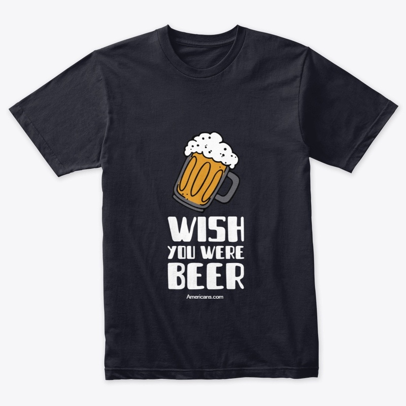 Wish You Were Beer