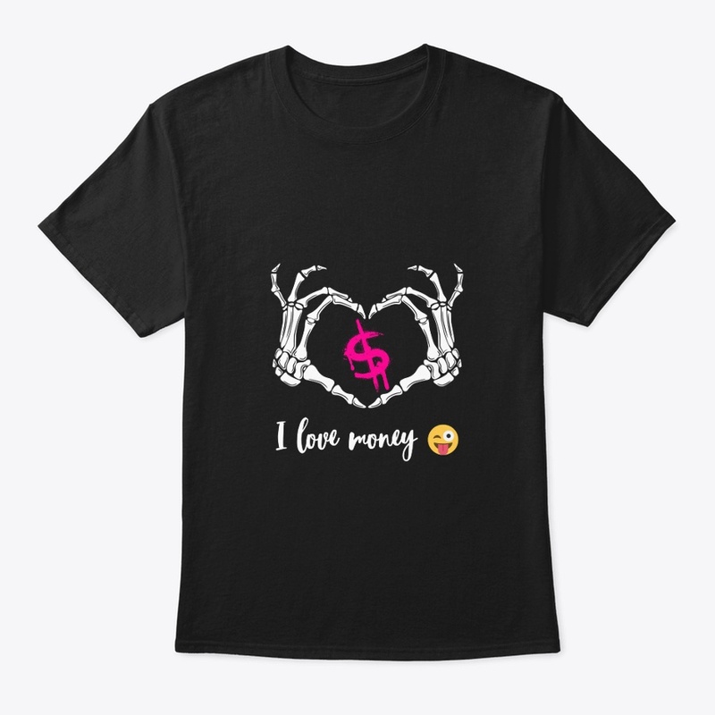 I love Money - Dark