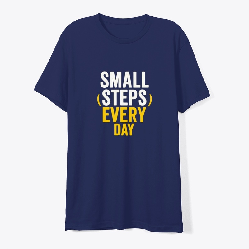 Small Steps Every Day – Motivational