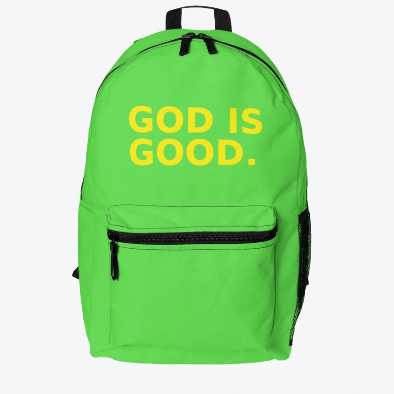 God Is Good.