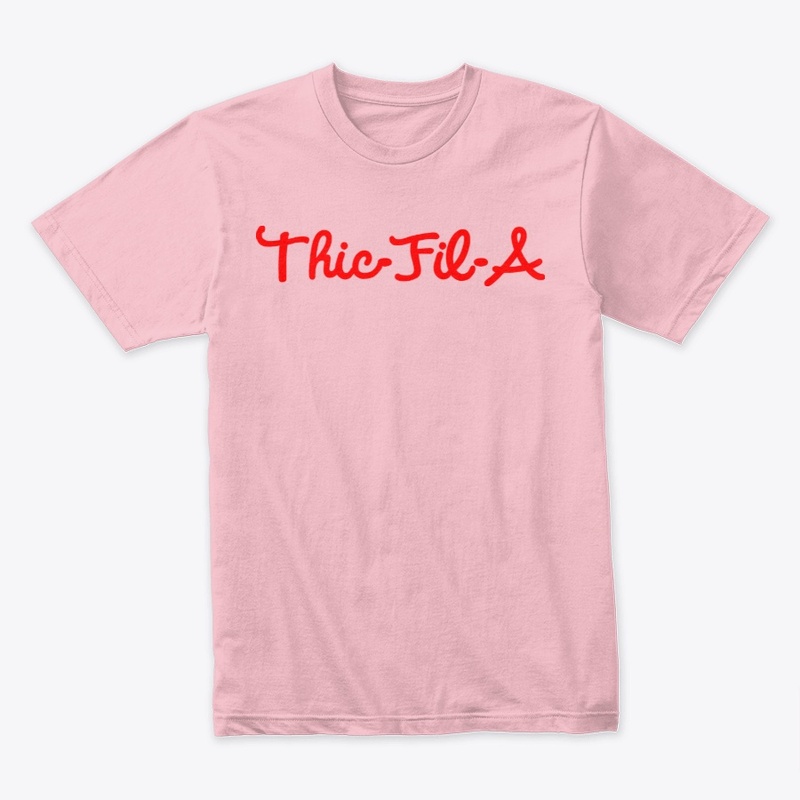 Thic-Fil-A Tee