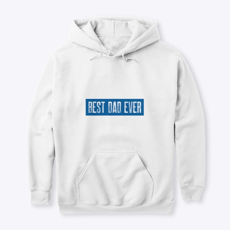 Best dad ever - blue text
