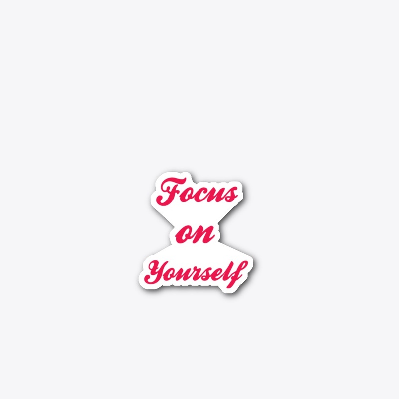 Fcus on you inspirational