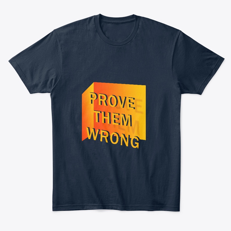 Prove them wrong  quote