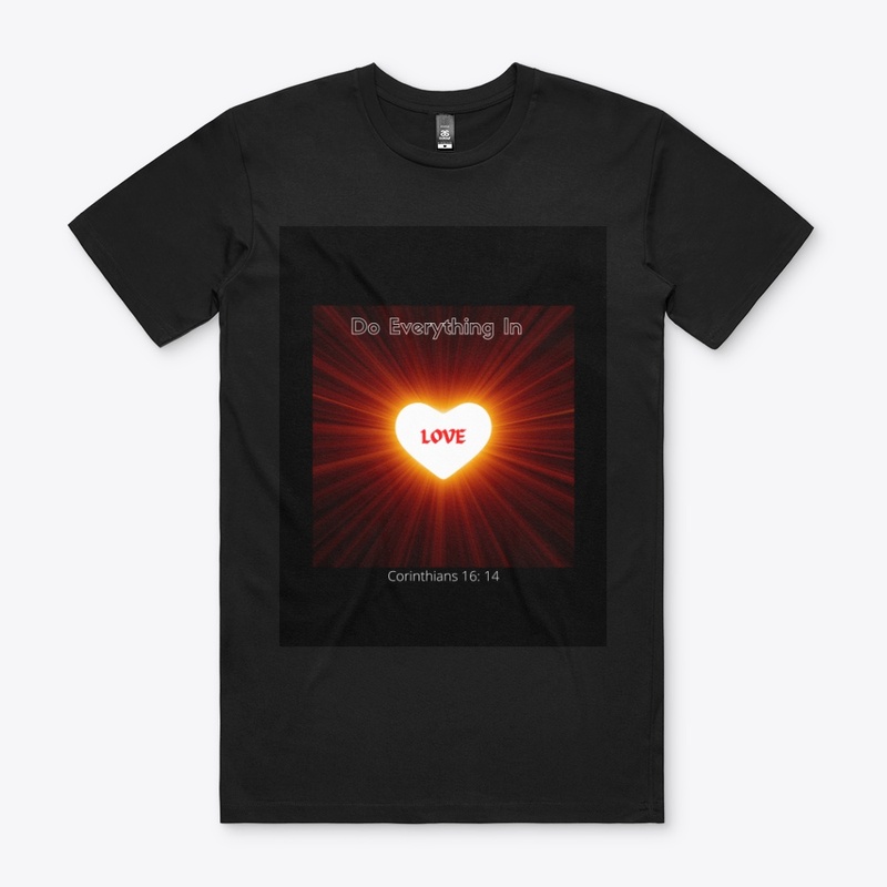 Do Everything in Love