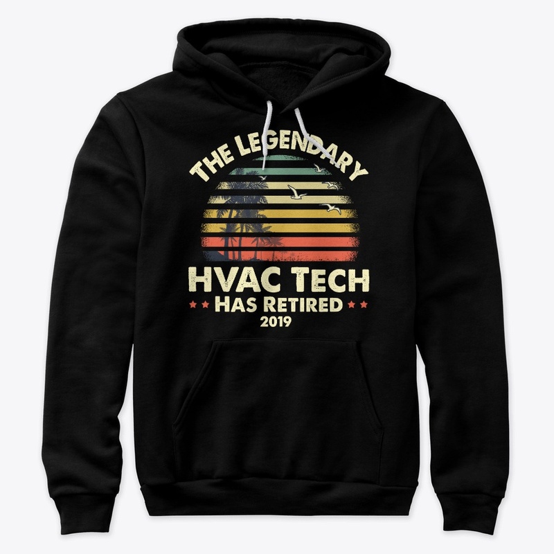 2019 Legendary Retired HVAC Tech Gift
