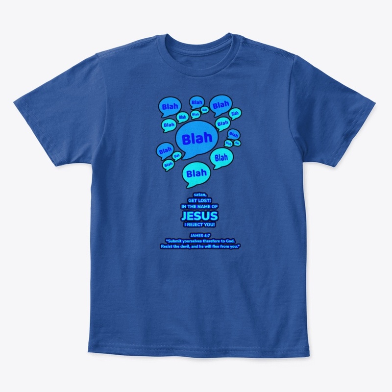 In Jesus Name, satan I reject you (blue)