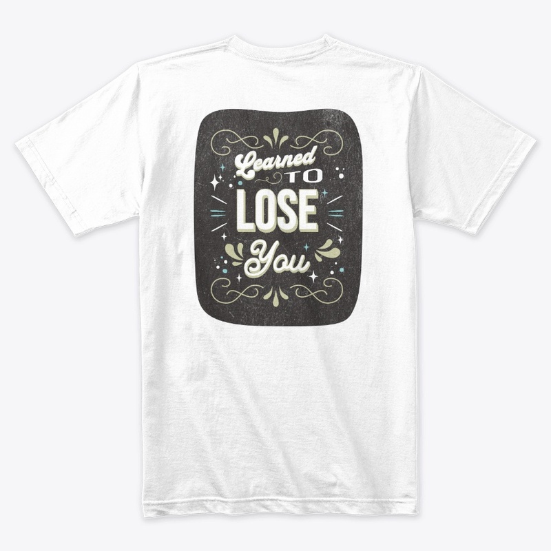 Learned to Lose You V2