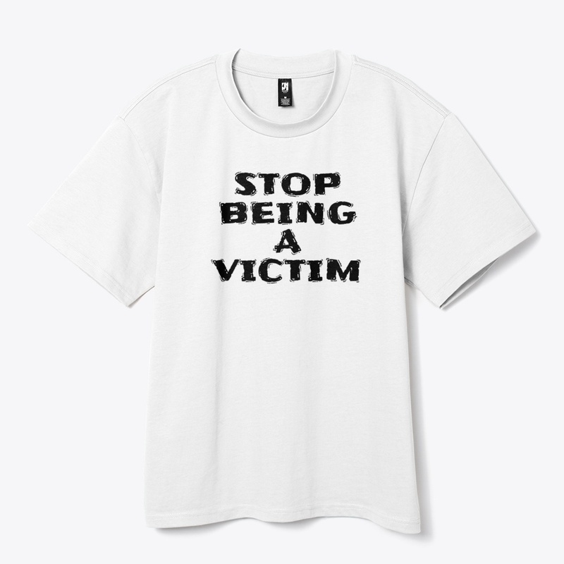Stop Being a Victim - Heavy Tee