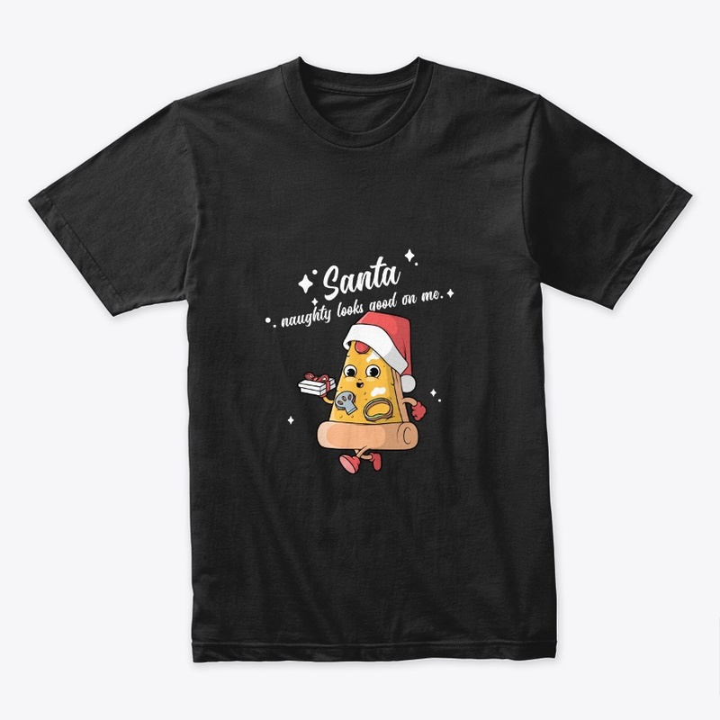 Santa naught looks good on me t-shirt