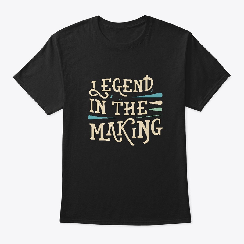 Legend in the making T-shirt