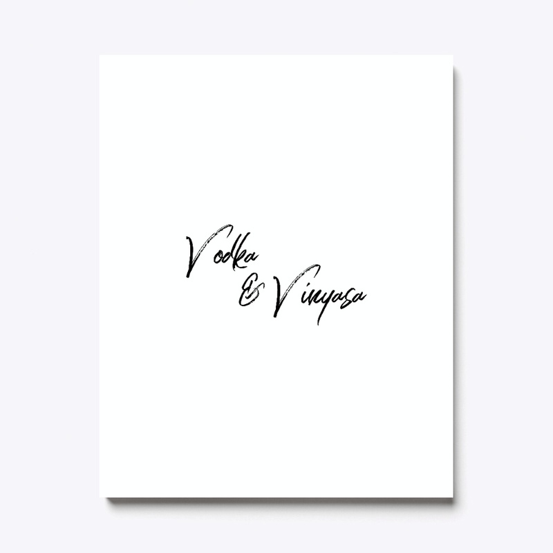 Vodka and Vinyasa