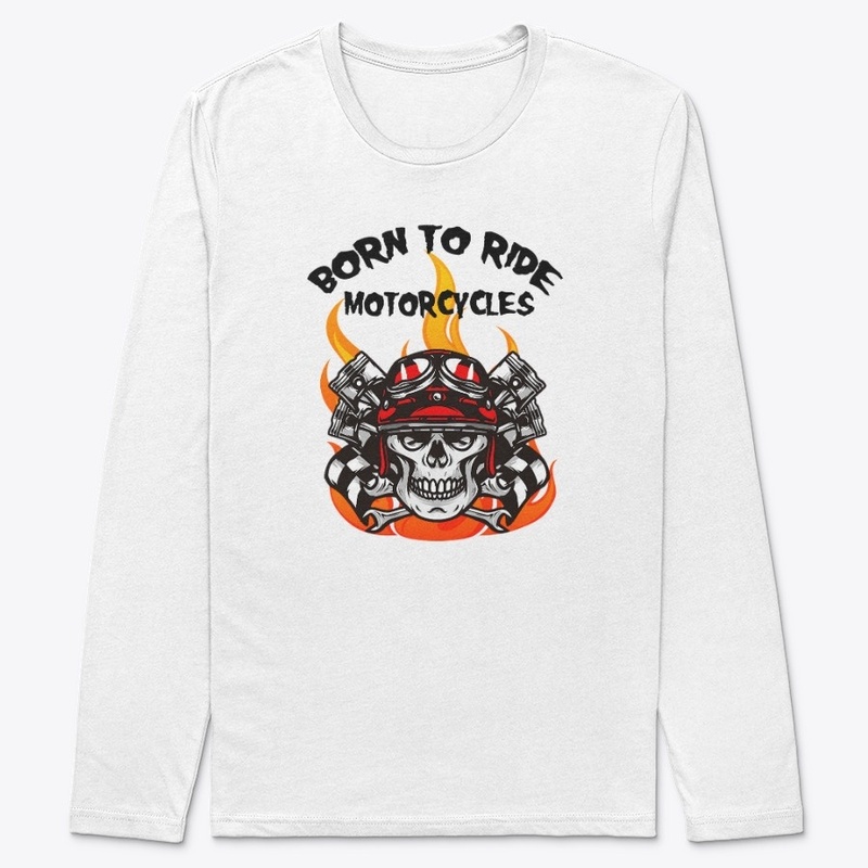 Born To Ride Motorcycle
