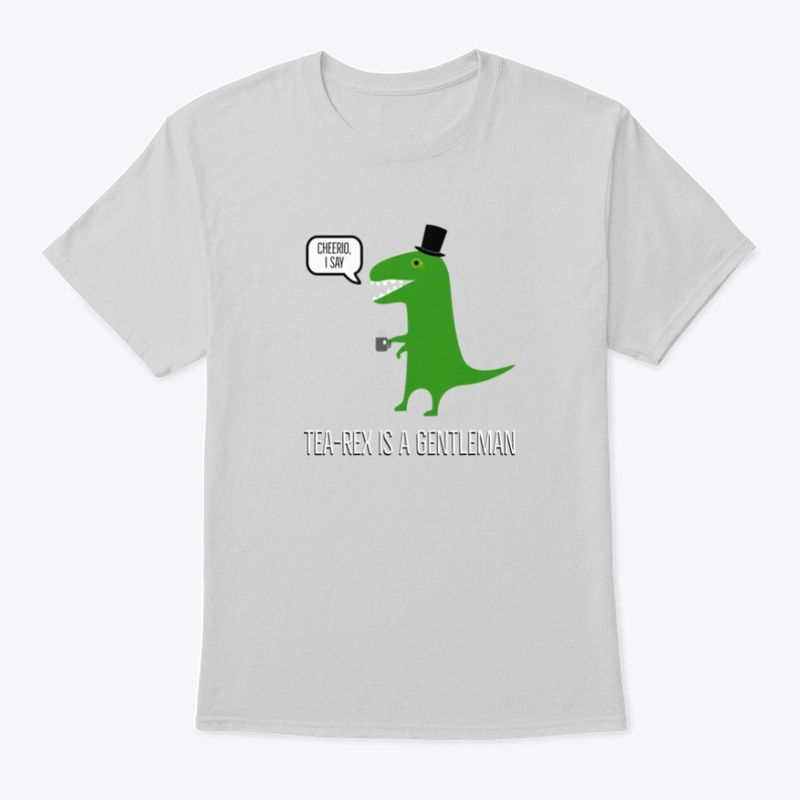 Tea-Rex Is A Gentleman Collection