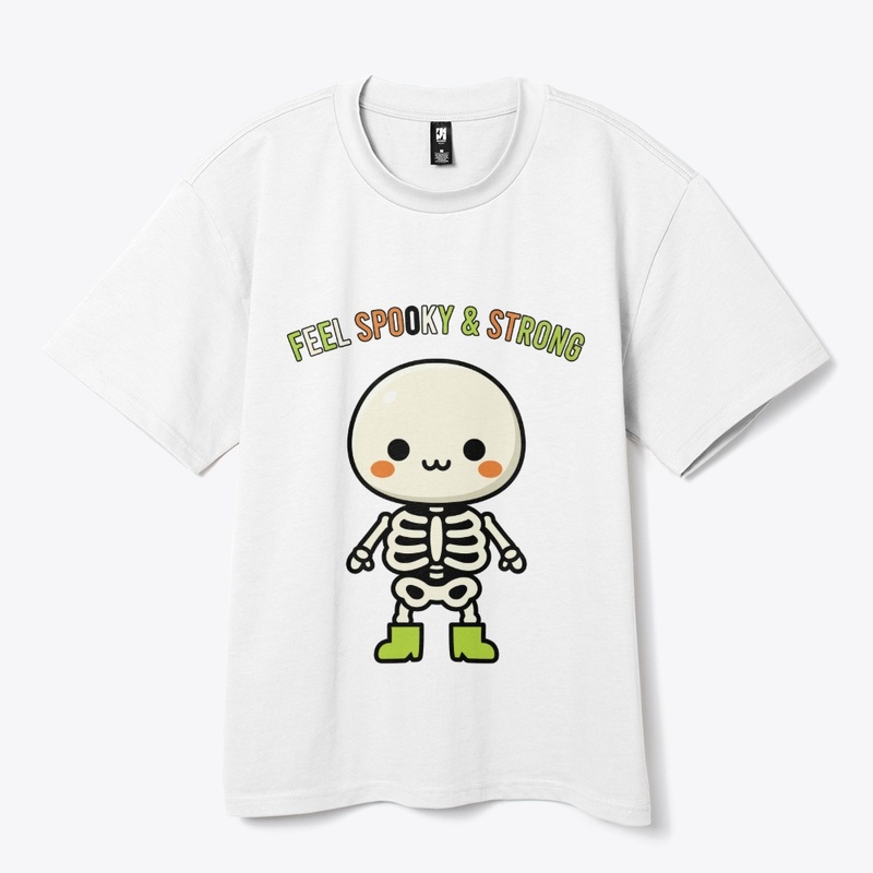 FEEL SPOOKY & STRONG Cute Skeleton