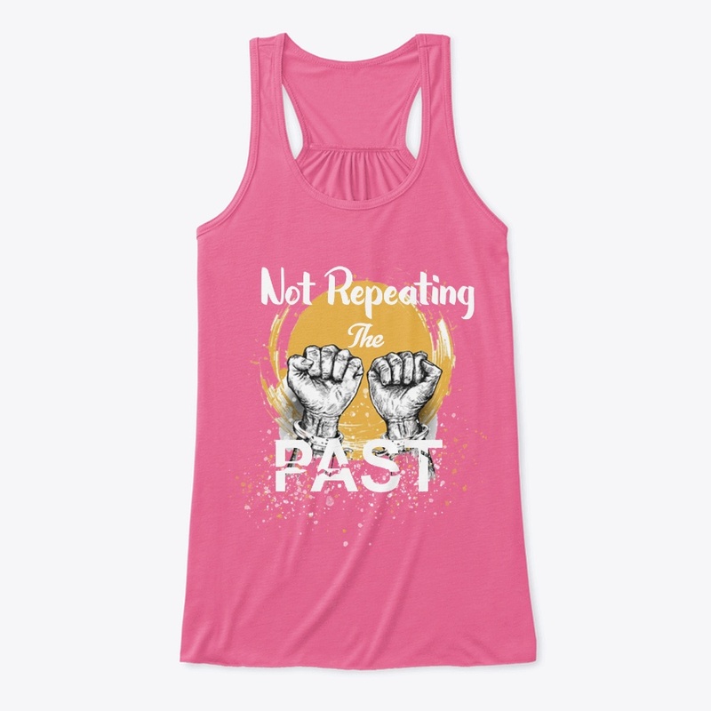 Not Repeating the PAST!